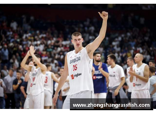 平博pinnacle塞尔维亚有10名NBA球员，中国男篮唯有全力以赴减小分差