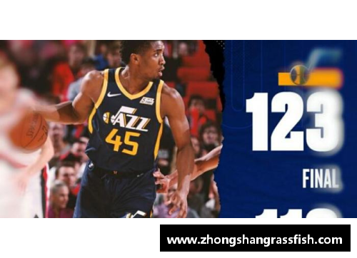 米切尔砍下33+8+7，率领爵士击败奇才——全场焦点与亮点解析 - 副本